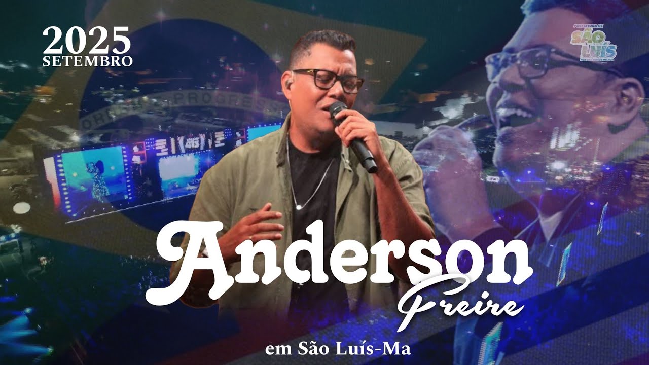 Anderson Freire AO VIVO - ANIVERS&Aacute;RIO DE SAO LU&Iacute;S