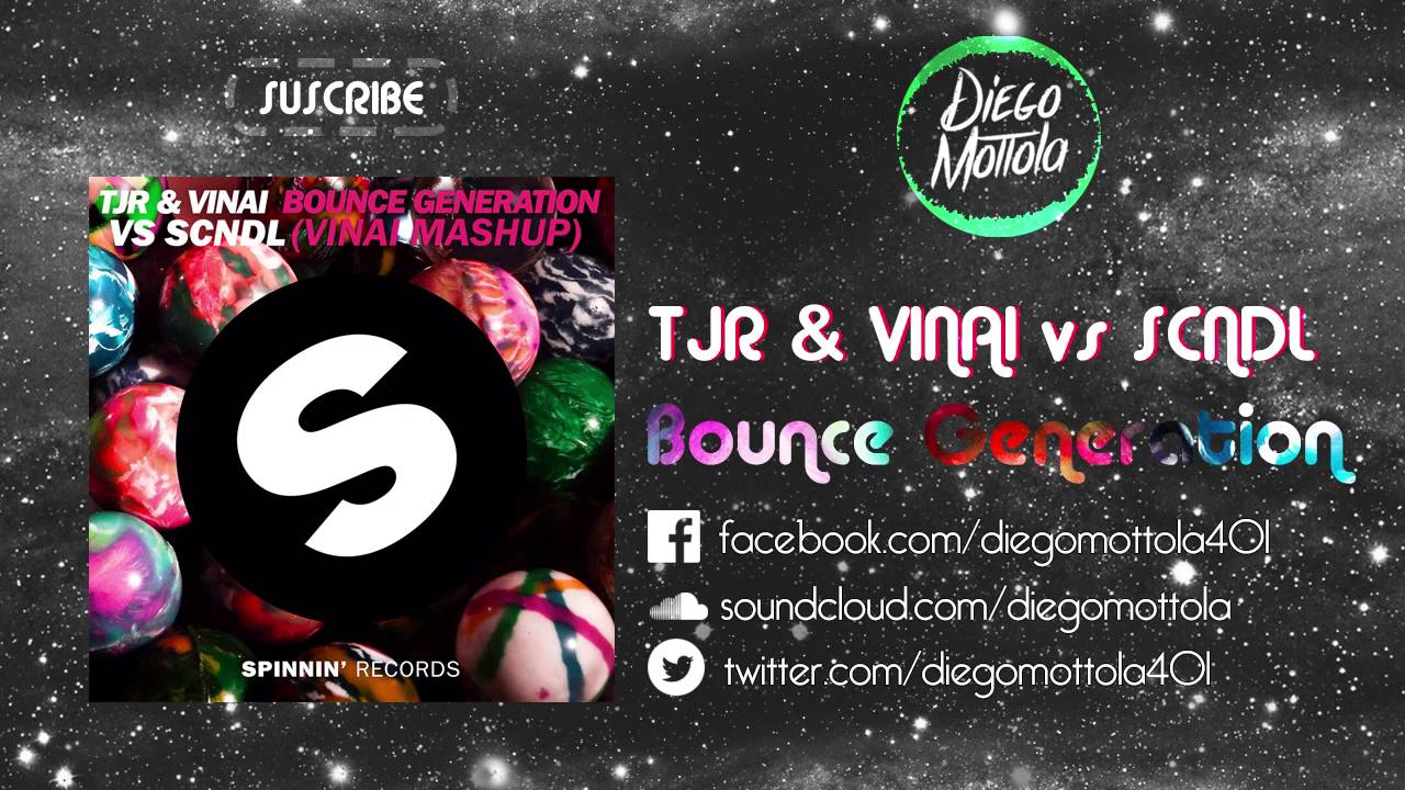 TJR & VINAI vs SCNDL - Bounce Generation (VINAI Mashup)