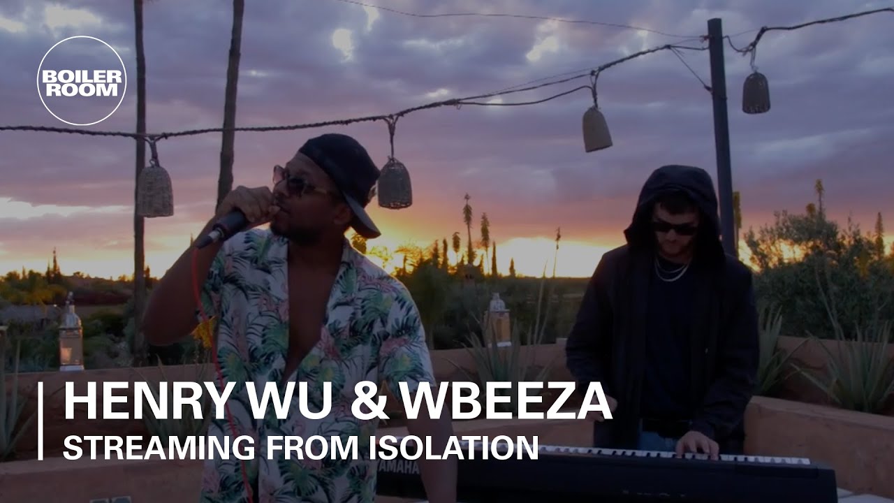 Henry Wu & Wbeeza | Boiler Room: Streaming From Isolation with Night Dreamer & Worldwide FM