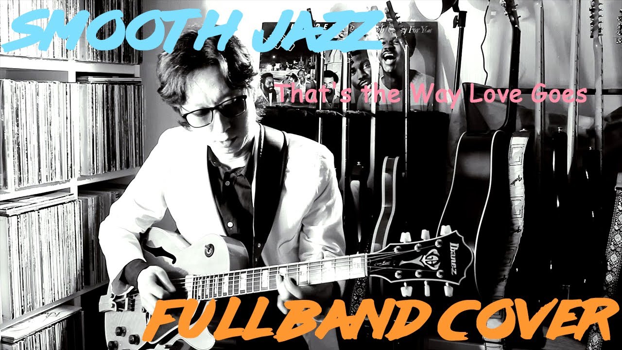 That's the Way Love Goes - Norman Brown, Janet Jackson (Smooth Jazz Guitar Cover) by Cliff Young