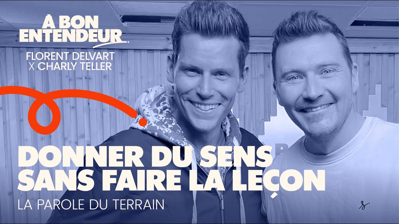 #01 - Donner du sens sans faire la leçon : la parole du terrain