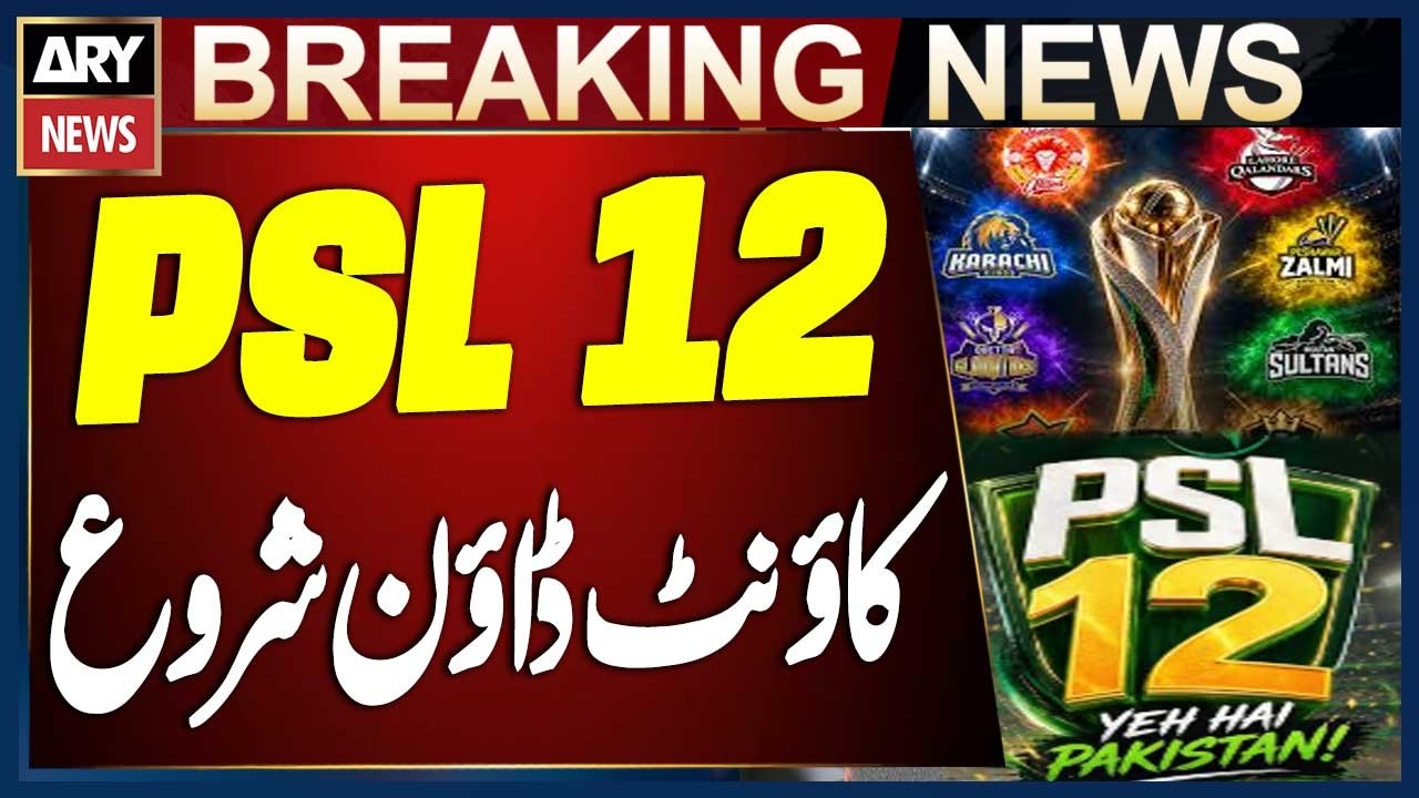 HBL PSL 12 Countdown Begins, Tournament Set for March 18 to May 2, 2027