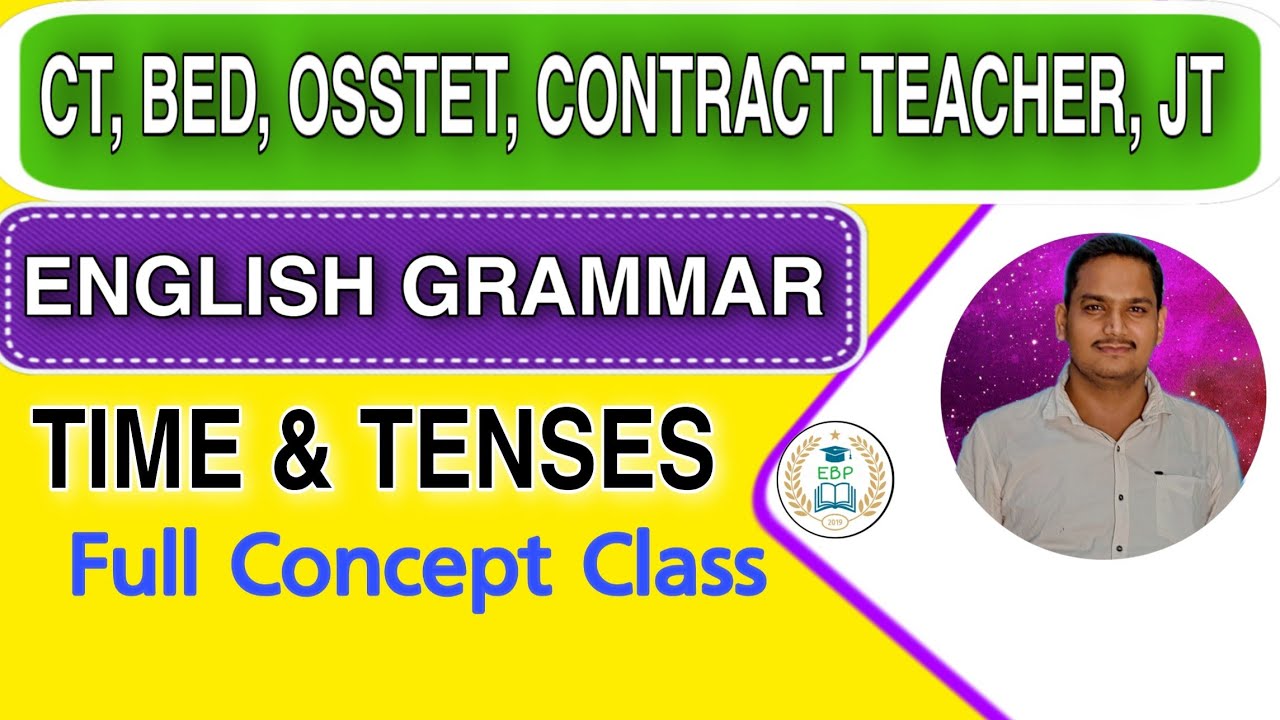 ENGLISH GRAMMAR ( Time & Tense ) Complete Theory Class By Pradeep Sir