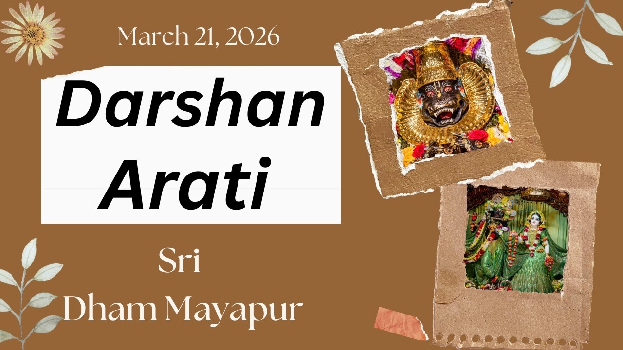Darshan Arati Sri Dham Mayapur - March 21, 2026