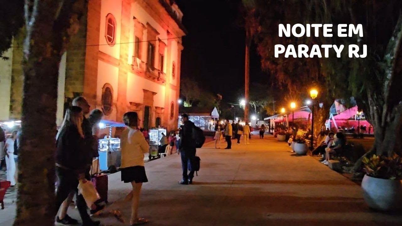 Paraty à noite RJ - Passeio da Rota 408 pelo Estado do Rio de Janeiro - 14° Temp - Ep 96