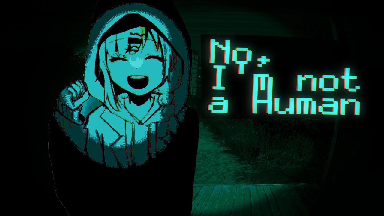 【Vtuber】No, I'm not a Humanをクリアする