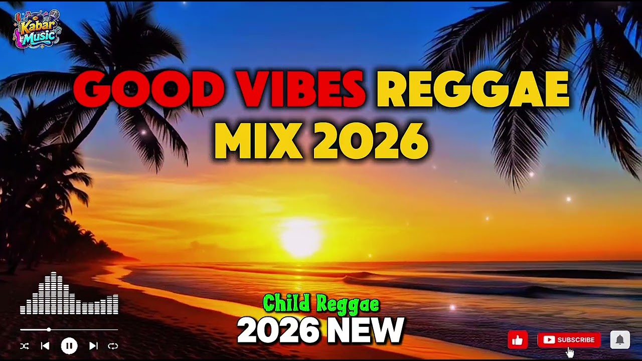 Good Vibes Reggae Mix – 2 Hours Positive Energy Every Morning 🌅