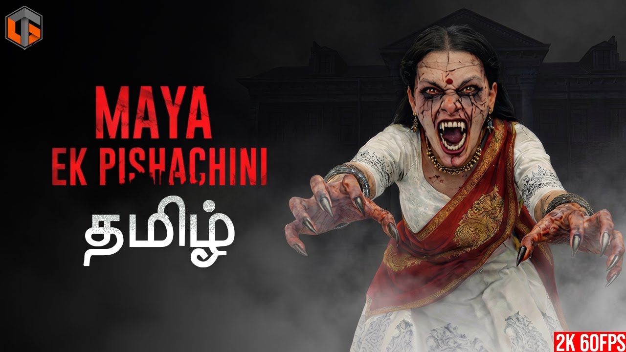 மாயா MAYA EK PISHACHINI - Indian Horror Game Live Tamil Gaming