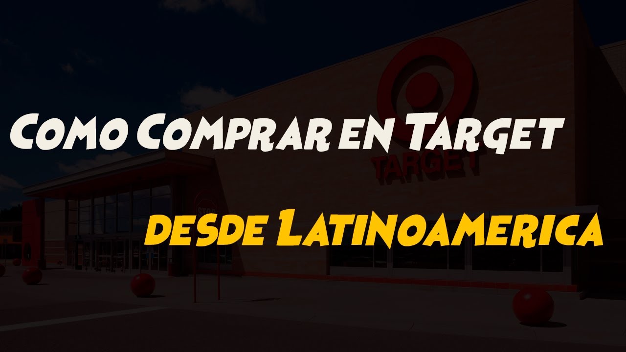 Como comprar en Target de Estados Unidos desde Latinoamerica