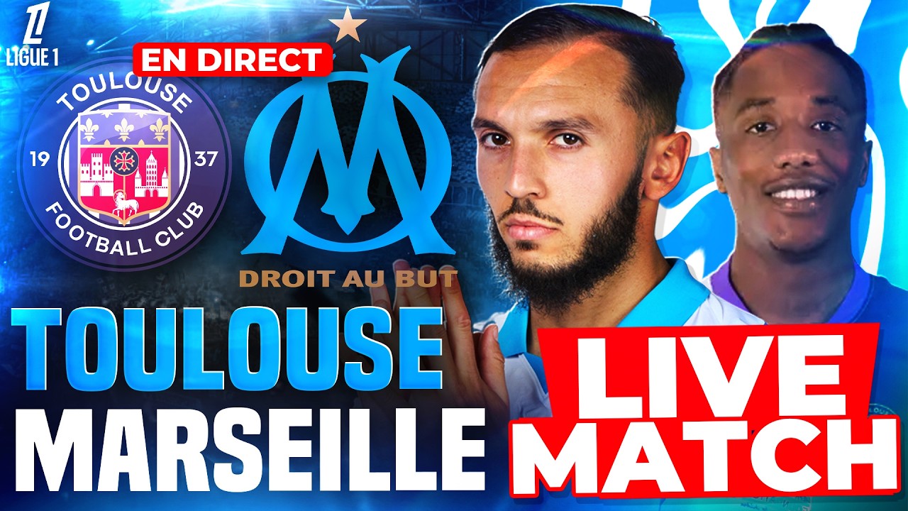 🔵⚪TOULOUSE - MARSEILLE LIVE /🔥ALLEZ L'OM!🚨REVEILLEZ VOUS!❌FINIR 3EME POUR SORTIR DE LA CRISE? ligue1