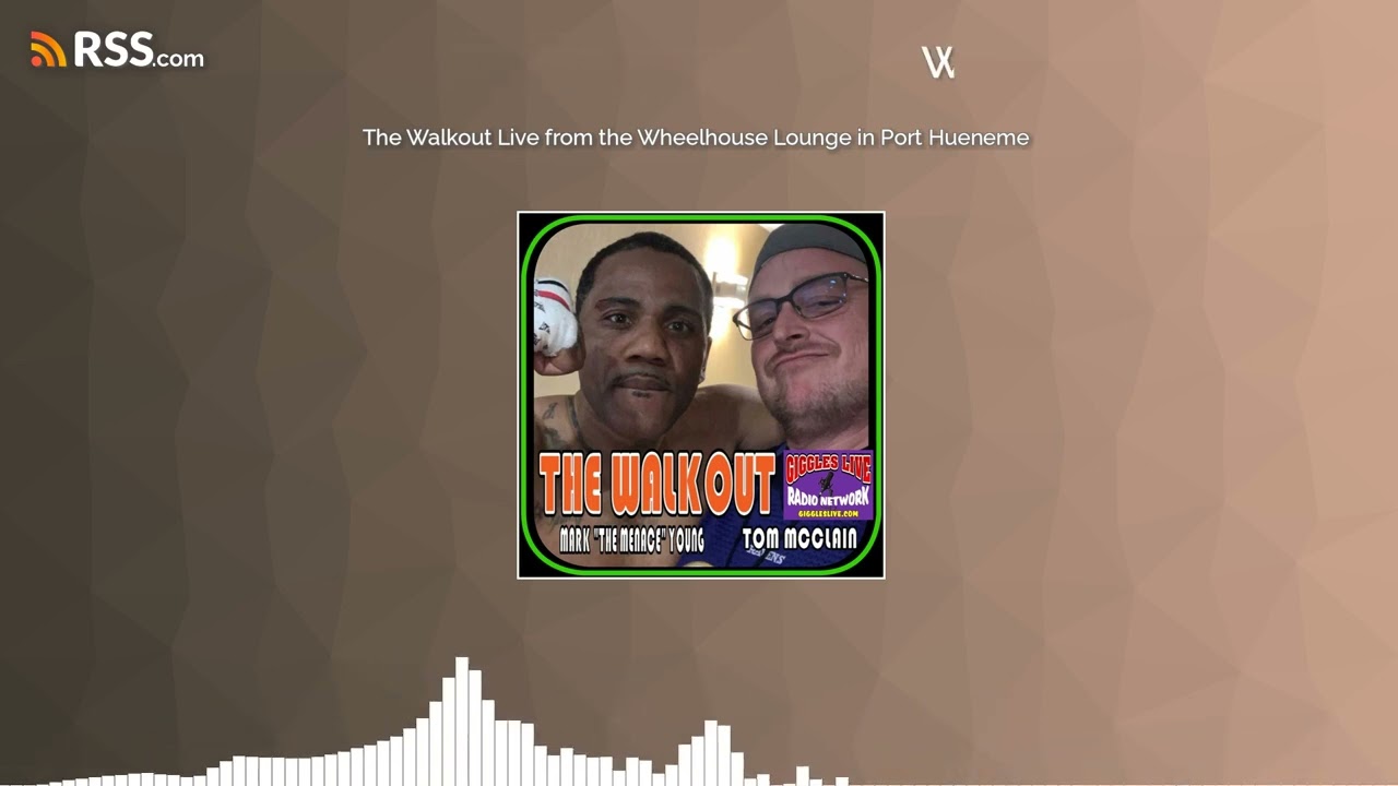 The Walkout Live from the Wheelhouse Lounge in Port Hueneme