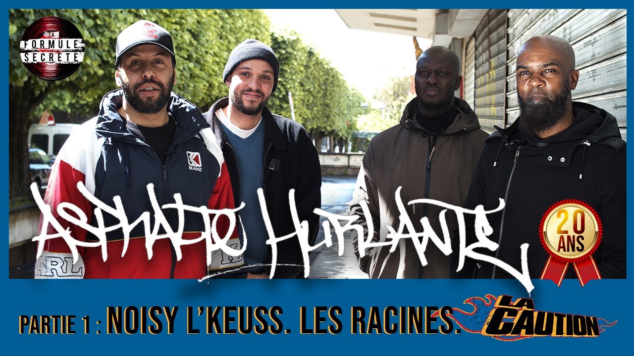 ASPHALTE HURLANTE – 20 ANS (1/3) // Noisy l'Keuss. Les Racines.