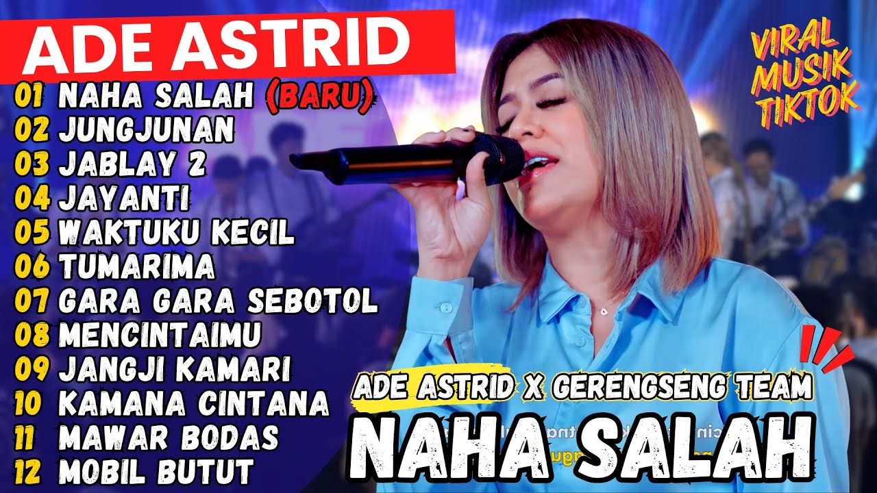 NAHA SALAH - JUNGJUNAN - JABLAY 2 | ADE ASTRID X GERENGSENG TEAM FULL ALBUM  DANGDUT BAJIDOR 2024