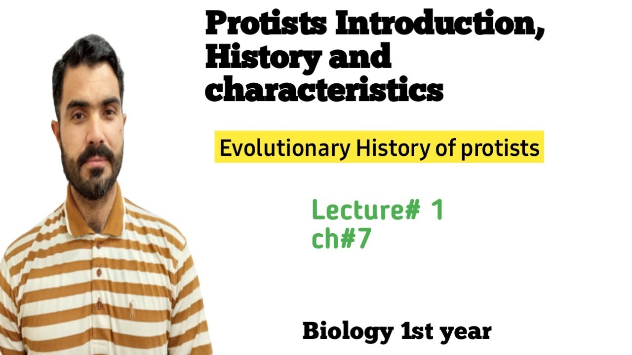 L-1 Protists introduction, Evolutionary history and characteristics