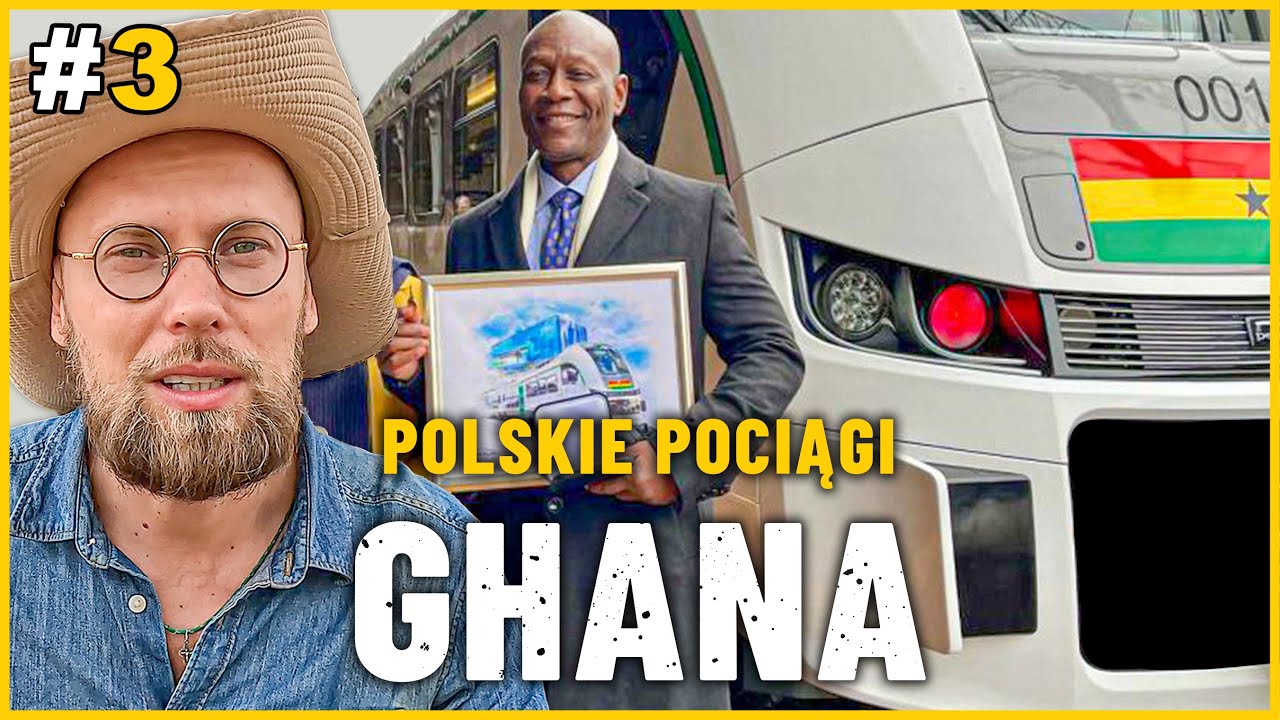 POLSKIE POCIĄGI W AFRYCE - GHANA I BYDGOSZCZ ROBIĄ INTERESY