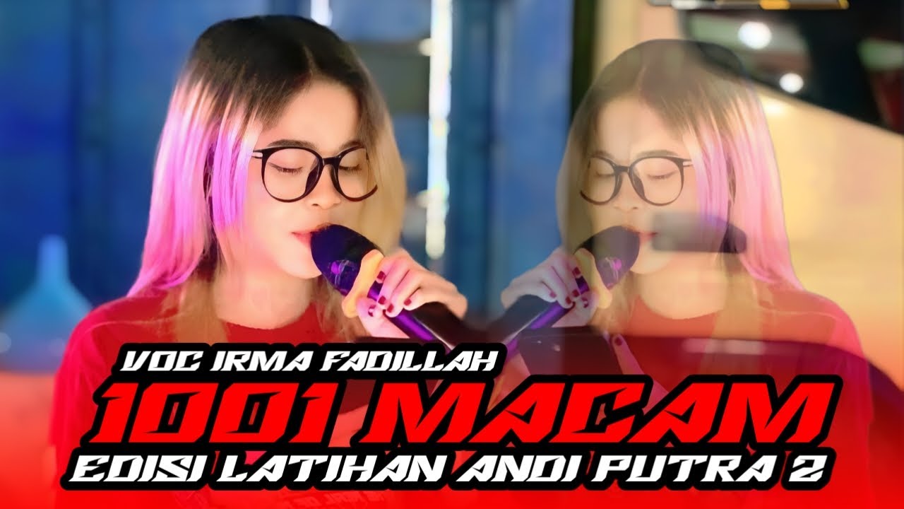 SERIBU SATU MACAM - VOC. IRMA FADILLAH || EDISI LATIHAN ANDI PUTRA 2 