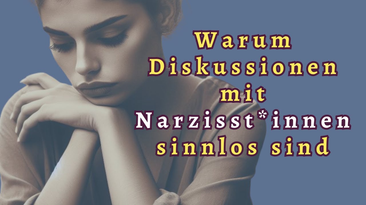 Diskussionen mit narzisstischen Menschen führen zu nichts - Warum ist das so?