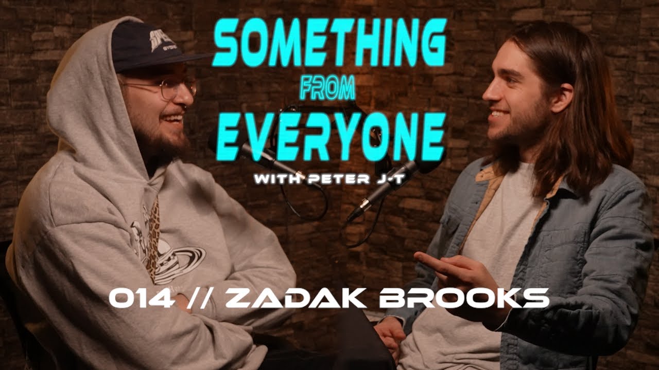Zadak Brooks (Centralya) // Something from Everyone e014