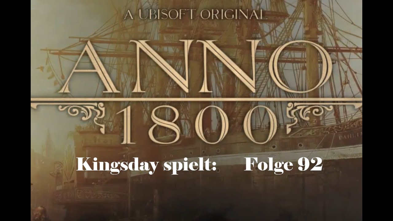 Einfach Anno 1800 :-) - #92