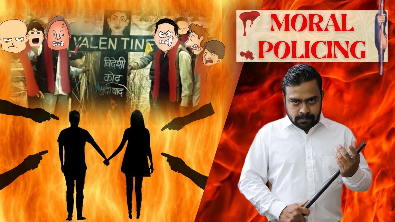 MORAL POLICING IN INDIA || HOW TO DEAL WITH MORAL POLICE