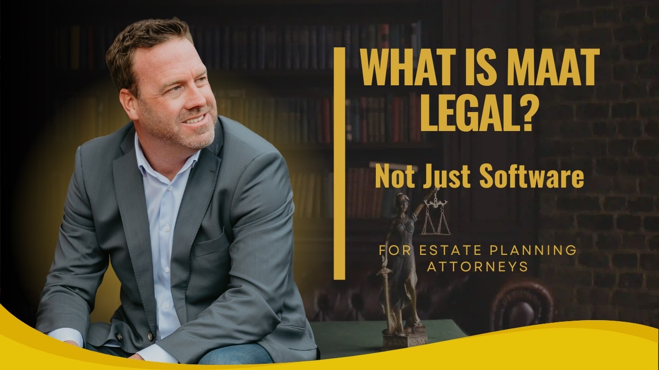 What Is Maat Legal? The Operating System for Estate Planning Law Firms