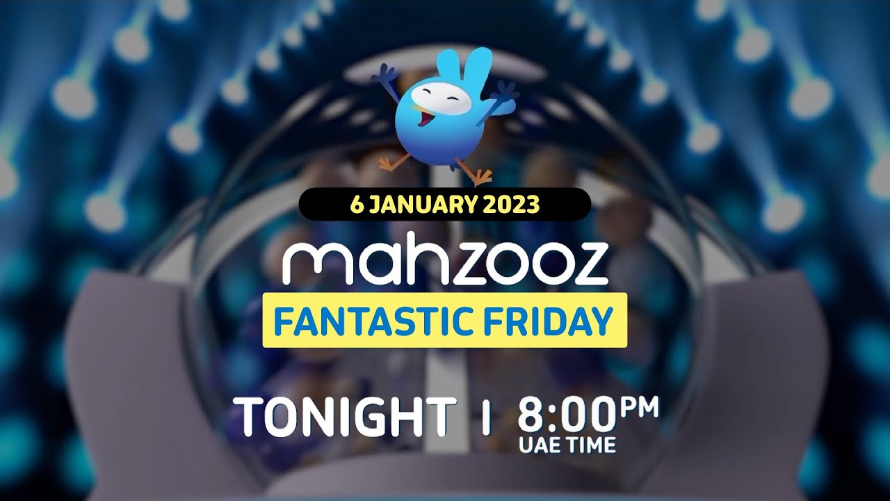 Mahzooz Fantastic Friday Live Draw - 6 January 2023