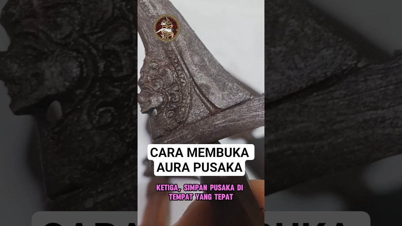 cara mudah untuk membuka aura pusaka warisan #pusakawarisan #pusaka #keriswarisan