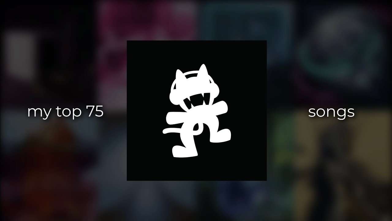 my top 75 favorite Monstercat songs