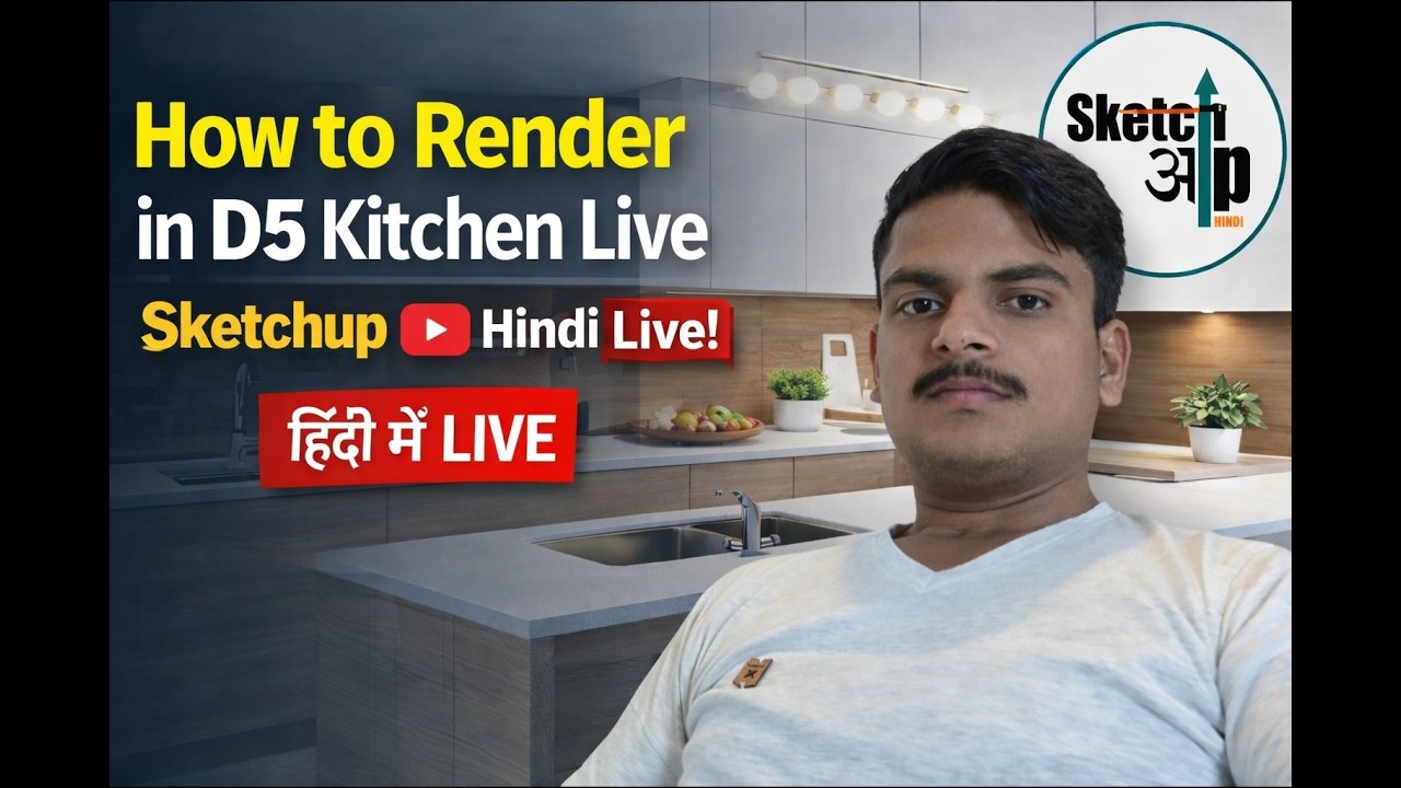 How to Render in D5 Kitchen Live |Sketchuphindi Live|