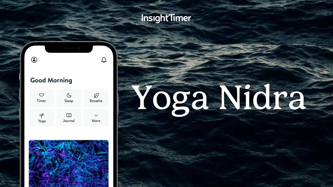 Insight Timer | Deep Relaxation: Yoga Nidra Meditation