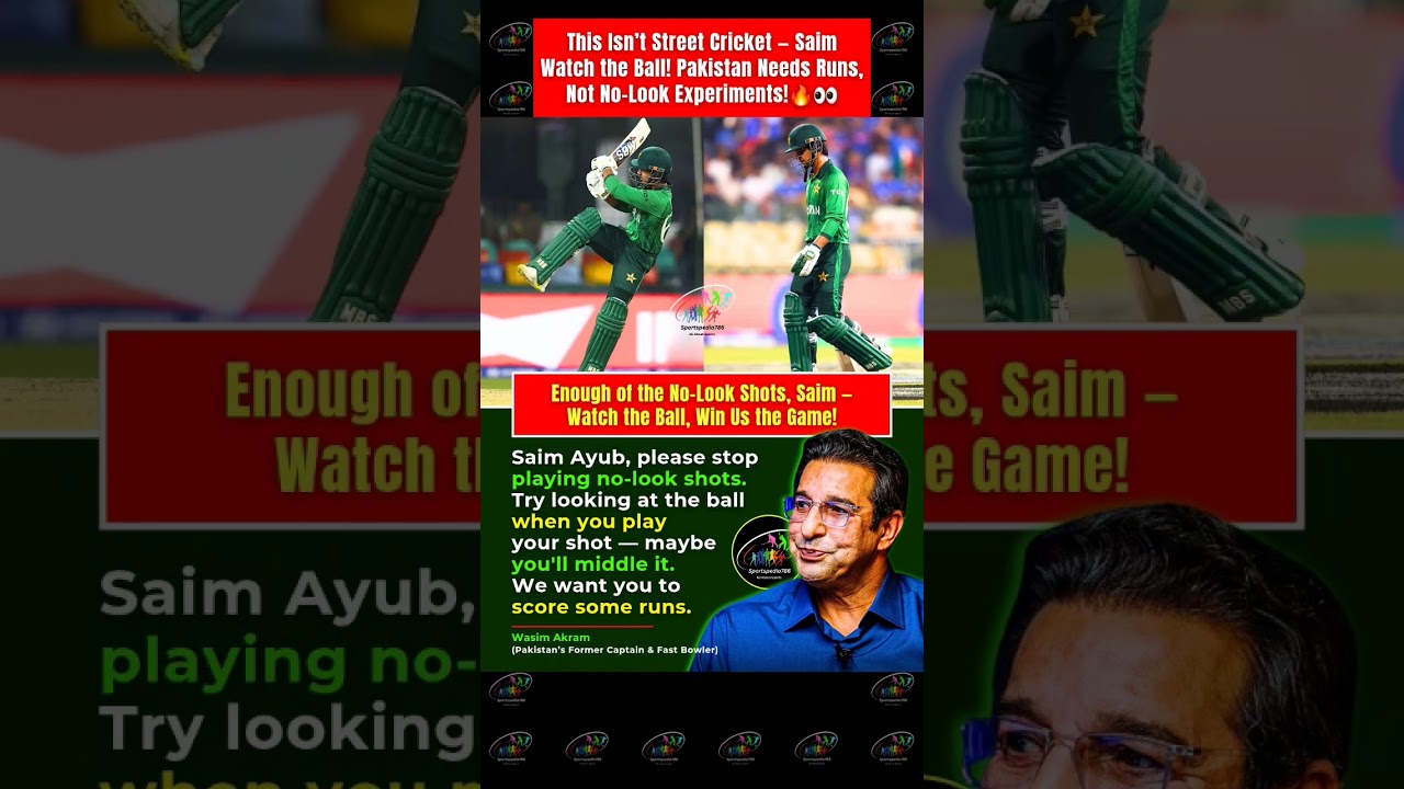 🤬🔥 Wasim Akram Fires Warning at Saim Ayub - Watch the Ball and Score Runs!