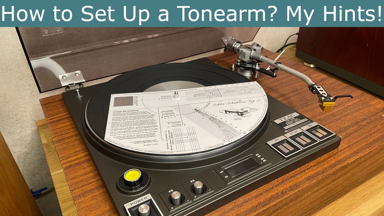 How to Set Up a Tonearm? My Hints! Double-Checking is the Key!