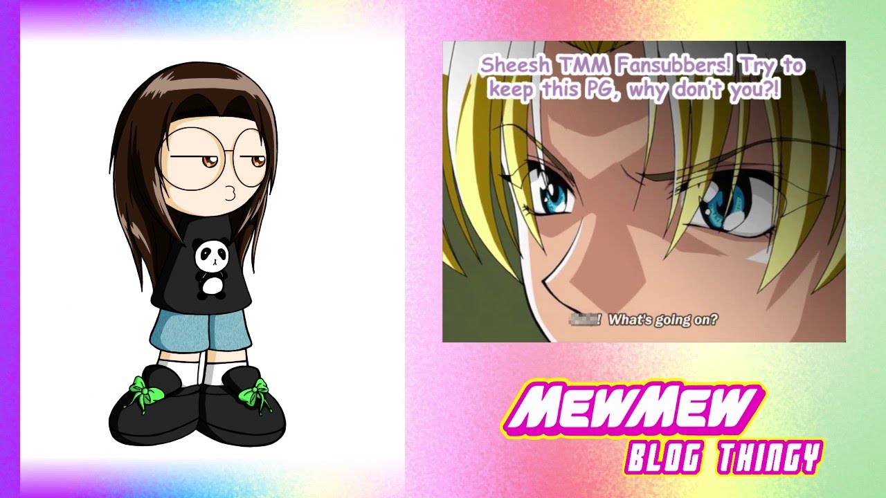 Mew Mew Blog Thingy # 20 - (Fansub Mistranslations)