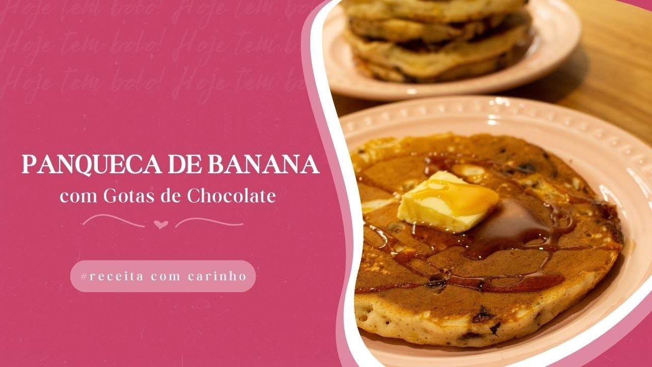 PANQUECA DE BANANA COM GOTAS DE CHOCOLATE | Uma receita doce e deliciosa