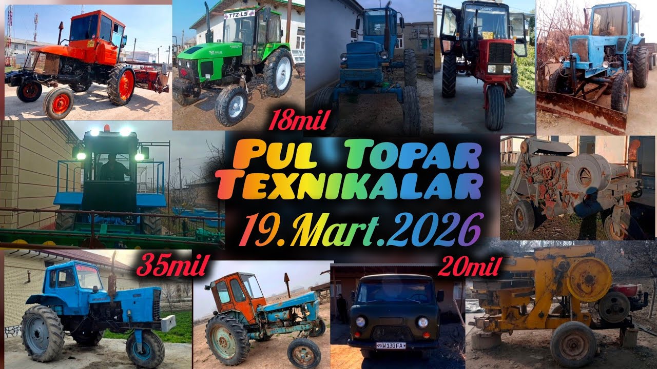 Pul Topar Texnikalar 19.Mart.2026 Mtz Jatka Ttz T28 G'isht zavodi UAZ bartavoy Seyelka Pul Chizil 
