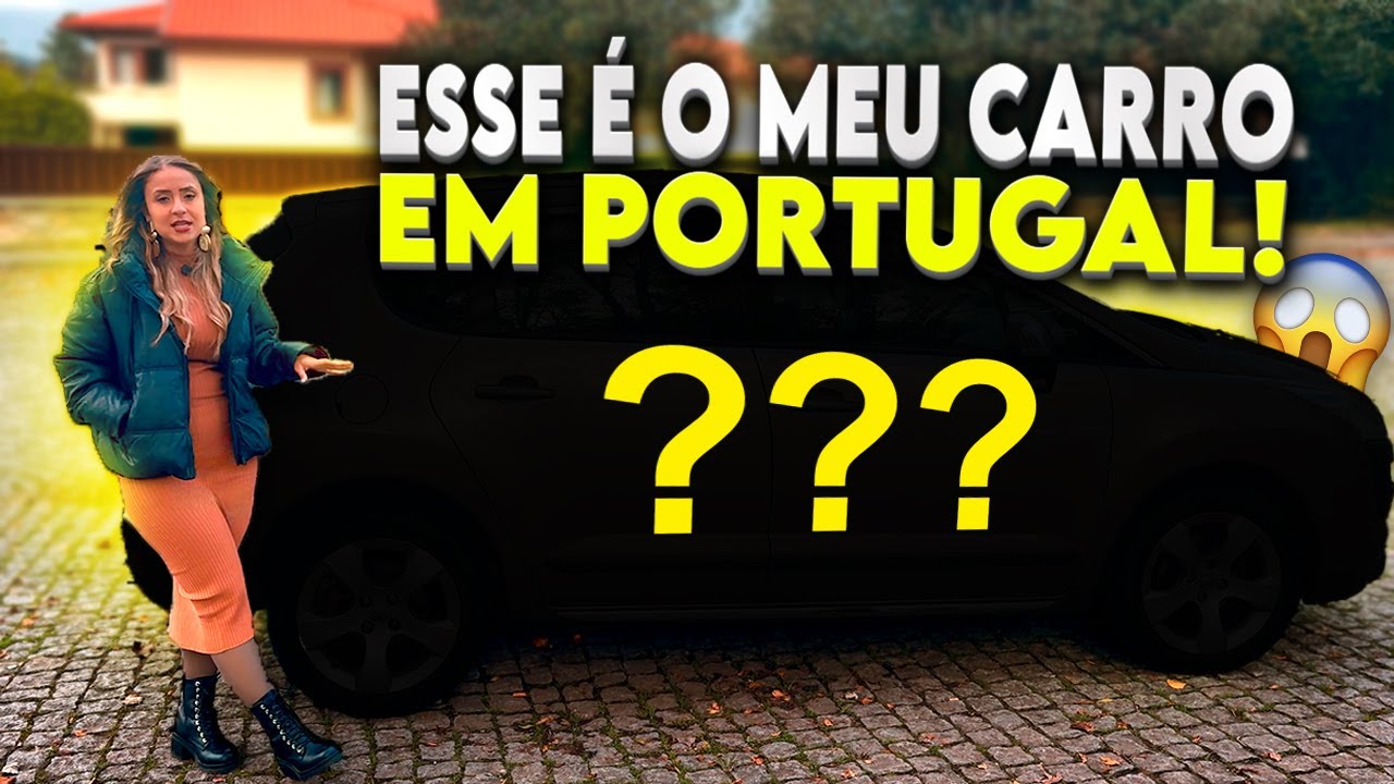 Meu carro em Portugal, quanto ele custou e anuncio de uma not&iacute;cia triste