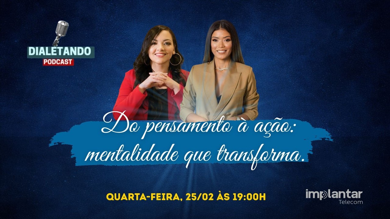 DO PENSAMENTO A AÇÃO: MENTALIDADE QUE TRANSFORMA.