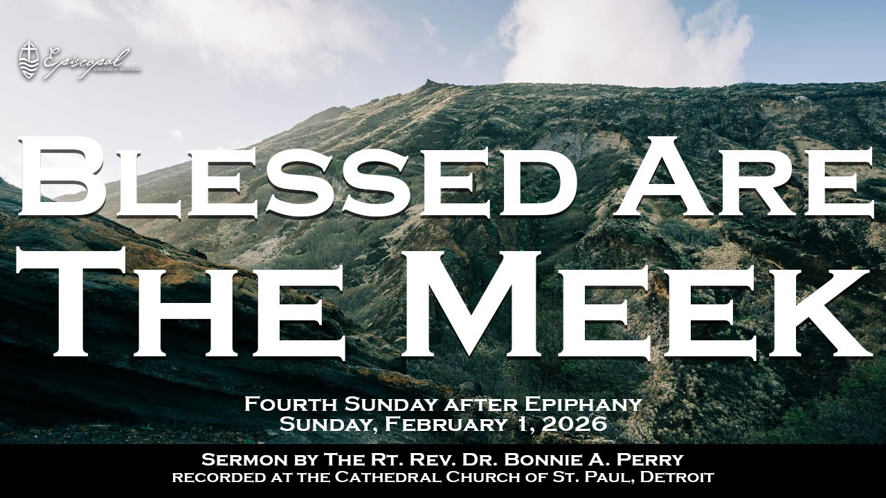 Blessed are the Meek | Sermon by Bishop Bonnie A. Perry