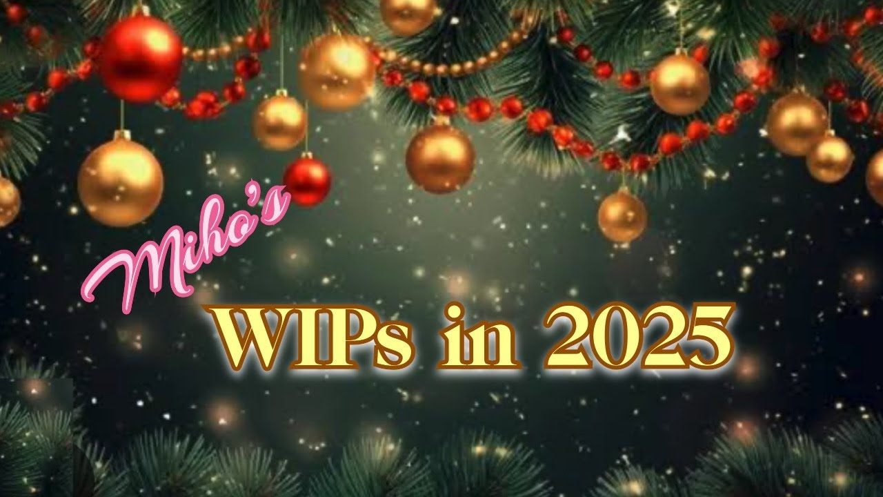 2025 WIP parade!