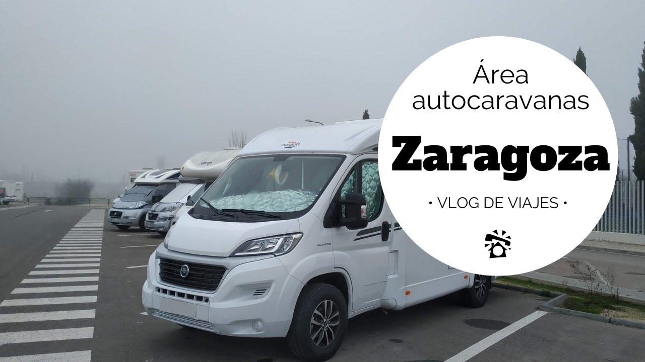 ÁREA🅿 de AUTOCARAVANAS🚐 de ZARAGOZA