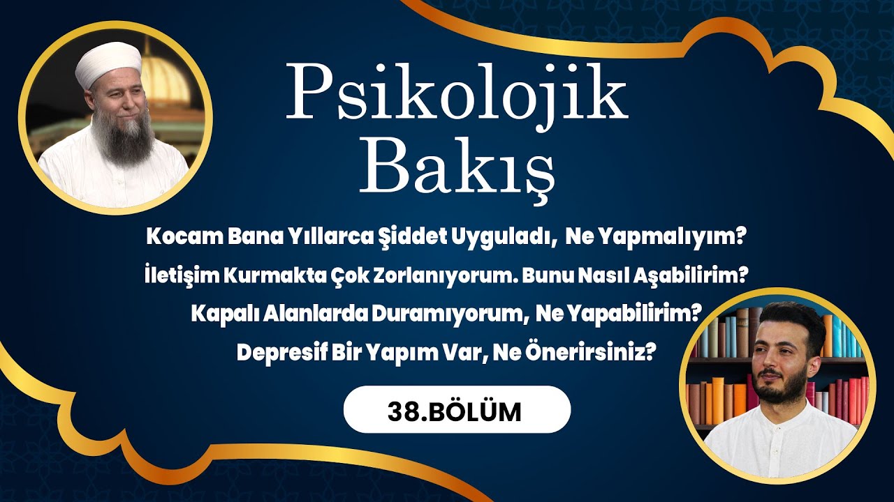 Psikolog ve Psikoterapist ‪@Psikoterapist Serhat Öncülerile Psikolojik Bakış - 38. Bölüm