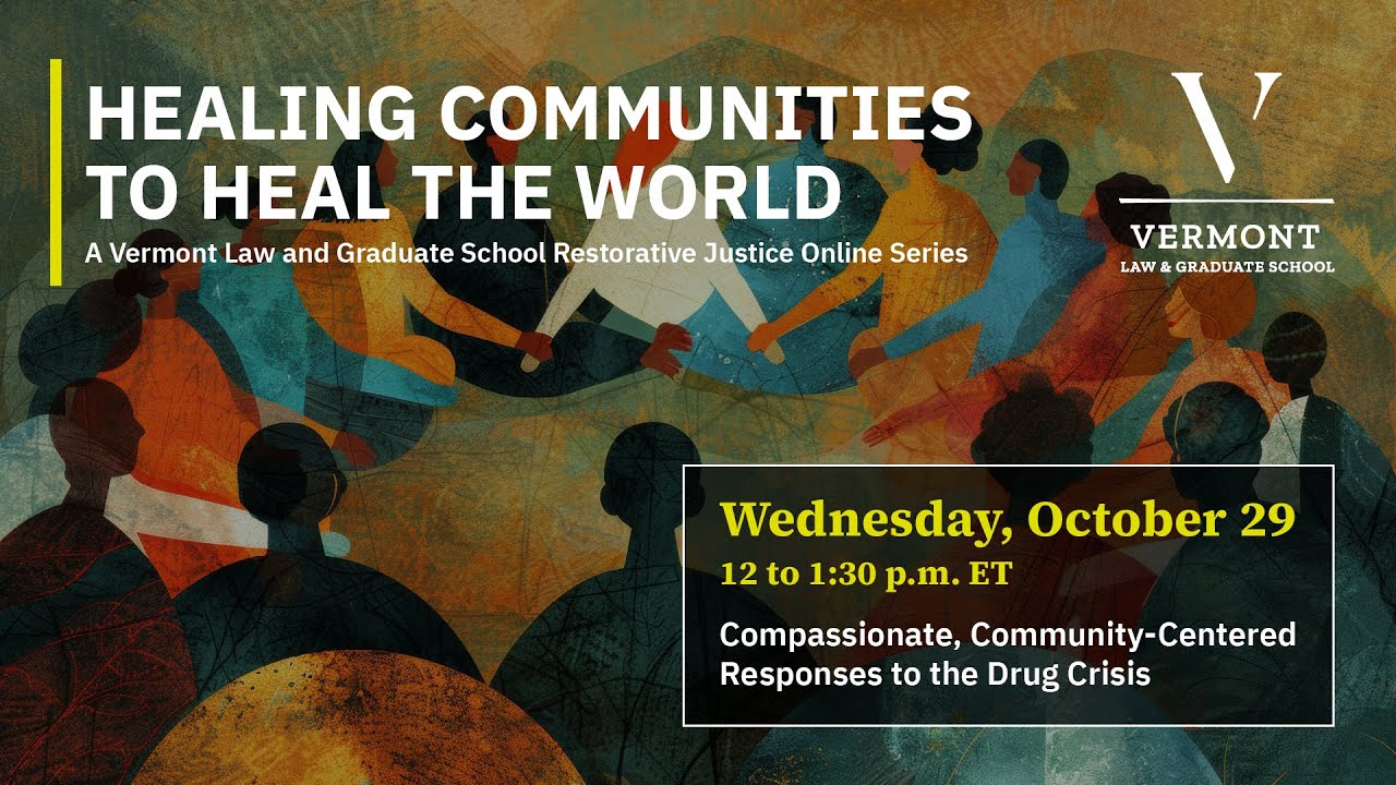 Compassionate, Community-Centered Responses to the Drug Crisis