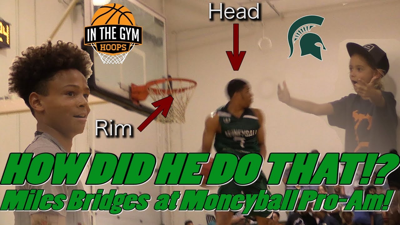 All-American Miles Bridges TEARS UP Moneyball Pro-AM