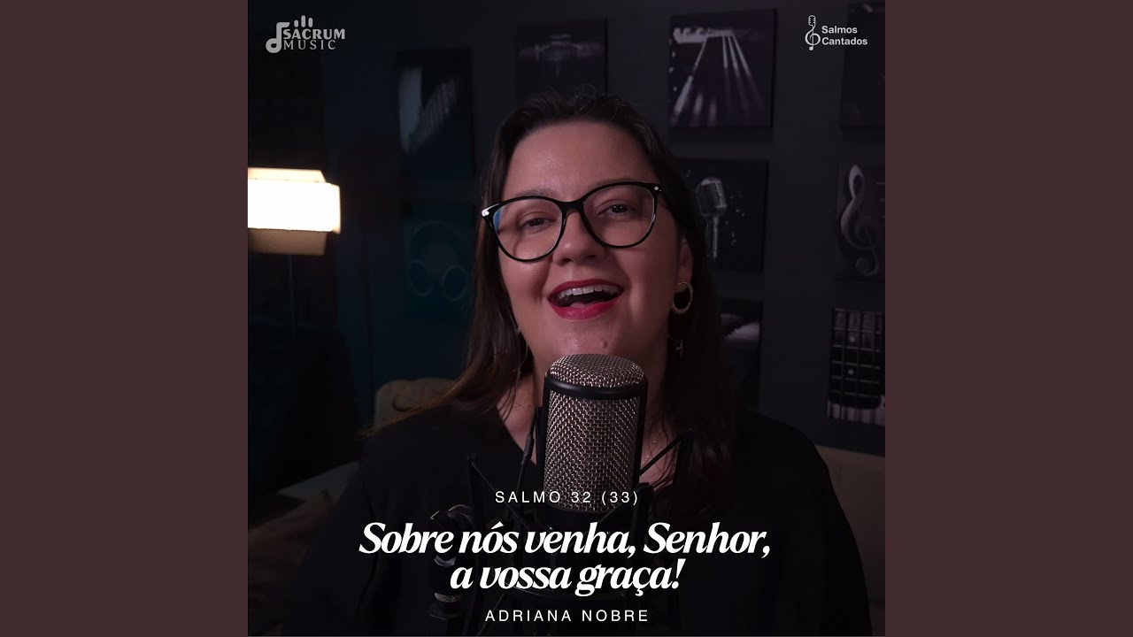 Salmo 32 (33) - Sobre nós venha, Senhor, a vossa graça!