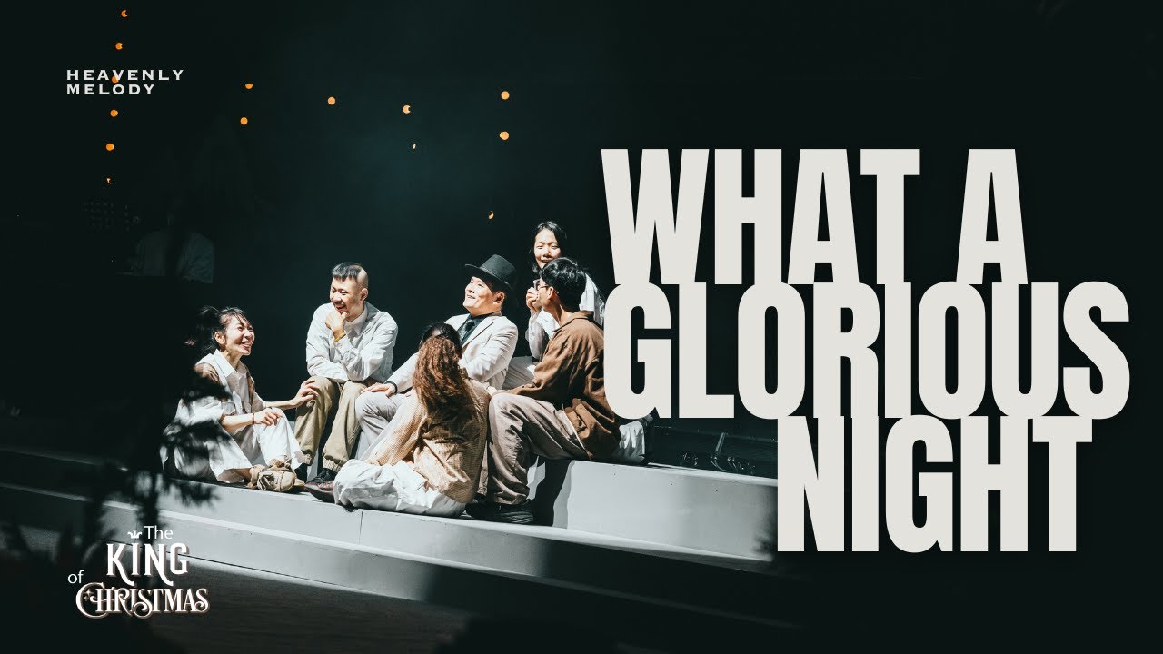 What a Glorious Night__天韻合唱團 Official MV