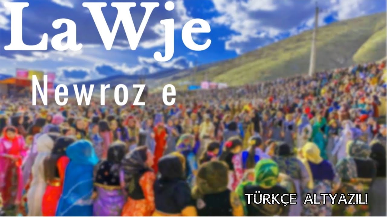 Newroz e _ &lrm;@LawjeOfficial &nbsp;_ Ali Tekbaş _ bi j&ecirc;rniv&icirc;sa Kurd&icirc; &ucirc; Tirk&icirc; _K&uuml;rt&ccedil;e ve T&uuml;rk&ccedil;e altyazılı