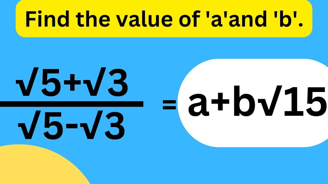 rationalise the denominator find 'a' and 'b'.| number system class 9|  most important questions.