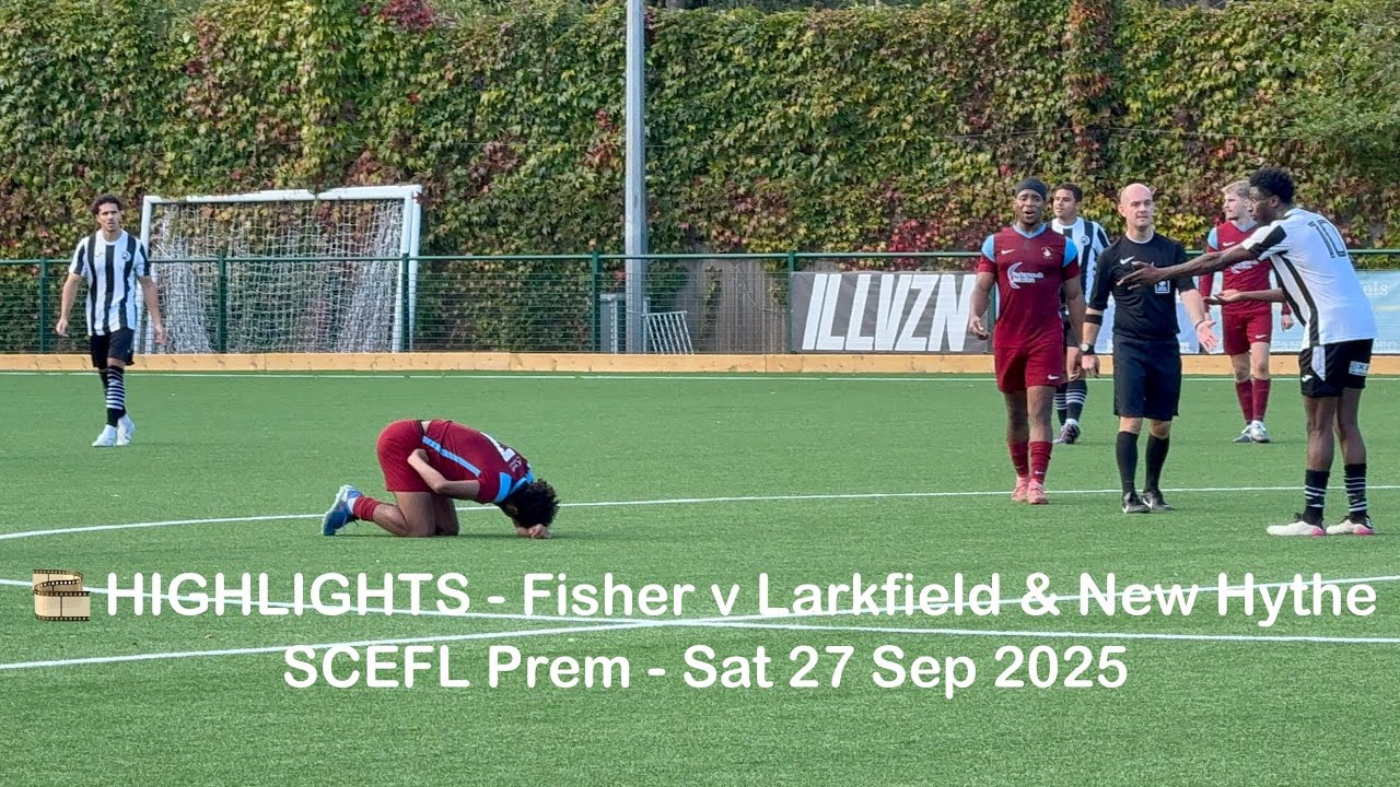 🎞️ Fisher FC ⚫️ ♈️🔴 Larkfield & New Hythe FC - SCEFLeague Prem [Sat27Sep25] HIGHLIGHTS