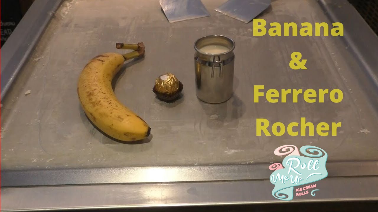 Banana and Ferrero Rocher Ice cream rolls|Roll Me Up|ASMR -Deeply satisfying