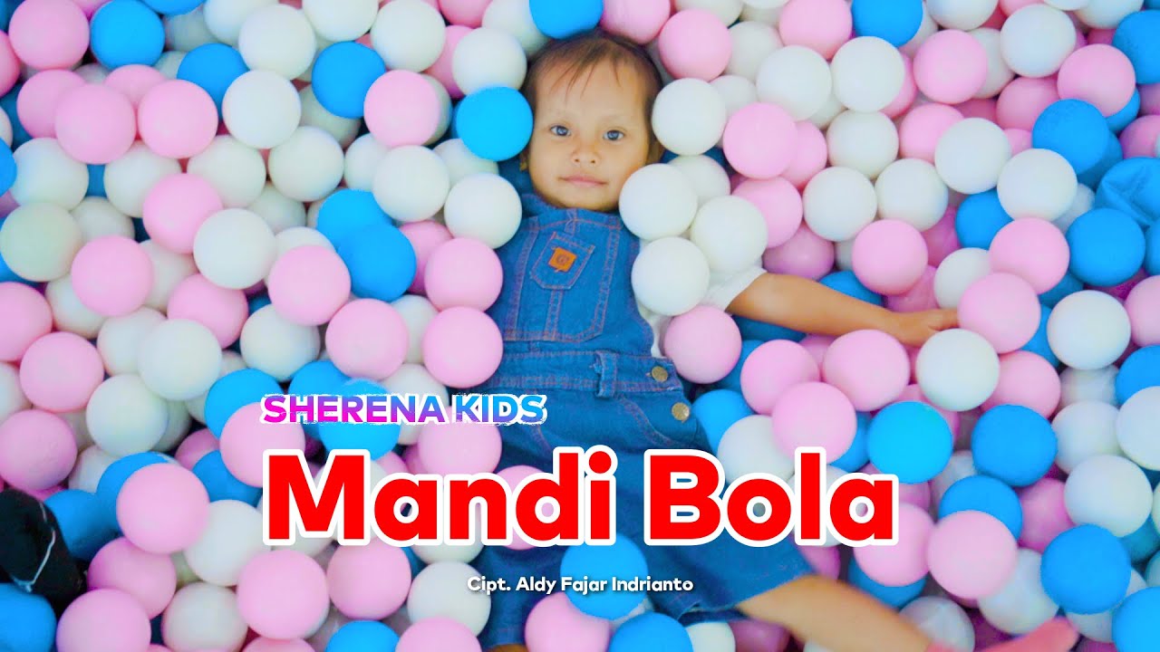 Mandi Bola - Sherena Kids (Official Music Video) | Lagu Anak Terbaru